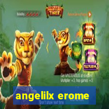 angelilx erome